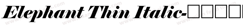 Elephant Thin Italic字体转换